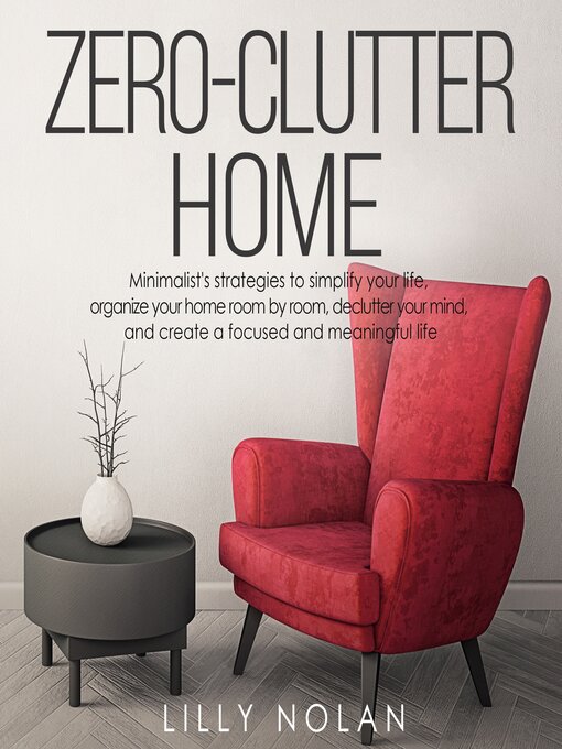 Title details for Zero-Clutter Home by Lilly Nolan - Available